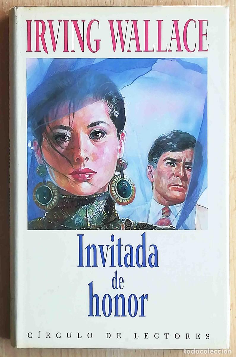 Libros de segunda mano: Invitada de honor (Irving Wallace) C&iacute;rculo de lectores - Foto 1