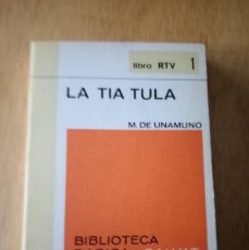 Libros de segunda mano: LA TIA TULA, MIGUEL DE UNAMUNO. SALVAT.LIBRO RTV 1. 1969. 185 PÁGS.