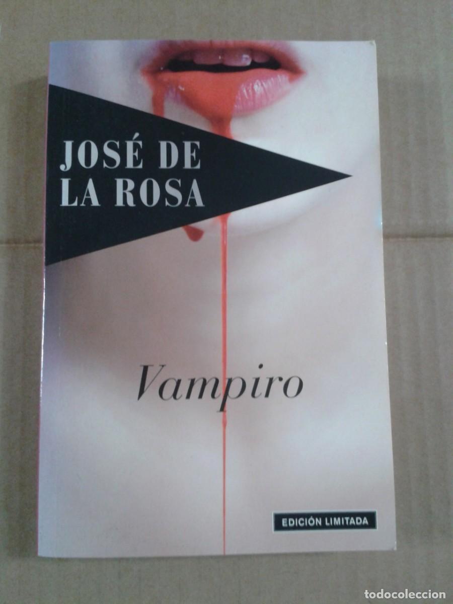 Libros de segunda mano: VAMPIRO. JOSE DE LA ROSA - Foto 1