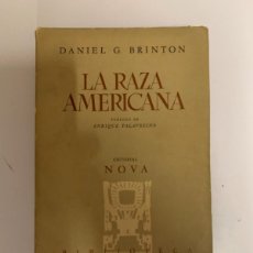 Libros de segunda mano: LA RAZA AMERICANA DE DANIEL G. BRINTON (BOLS 11). Lote 374314234