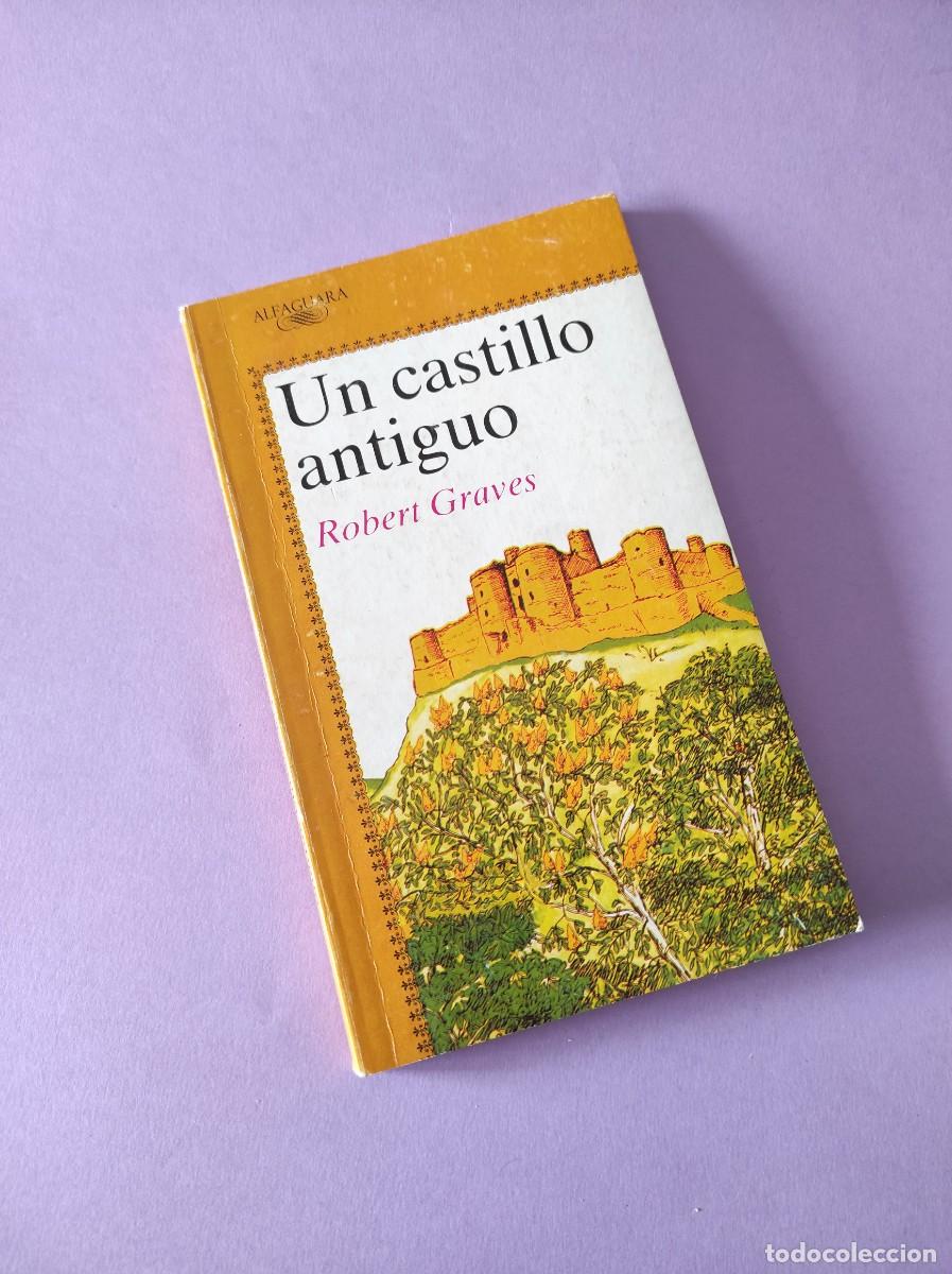 Libros de segunda mano: UN CASTILLO ANTIGUO - Robert Graves - Foto 1