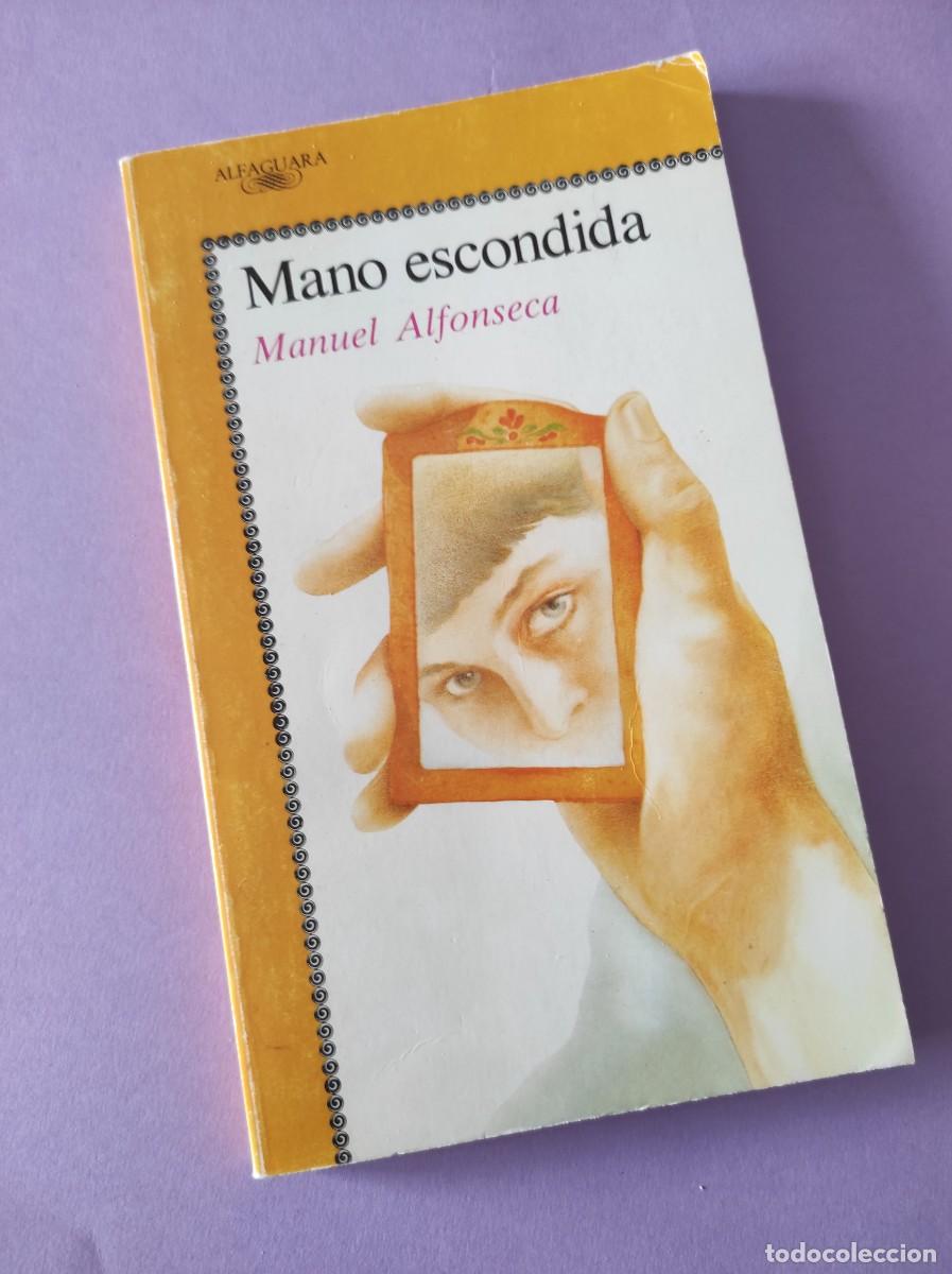 Libros de segunda mano: MANO ESCONDIDA - Manuel Alfonseca - Foto 1