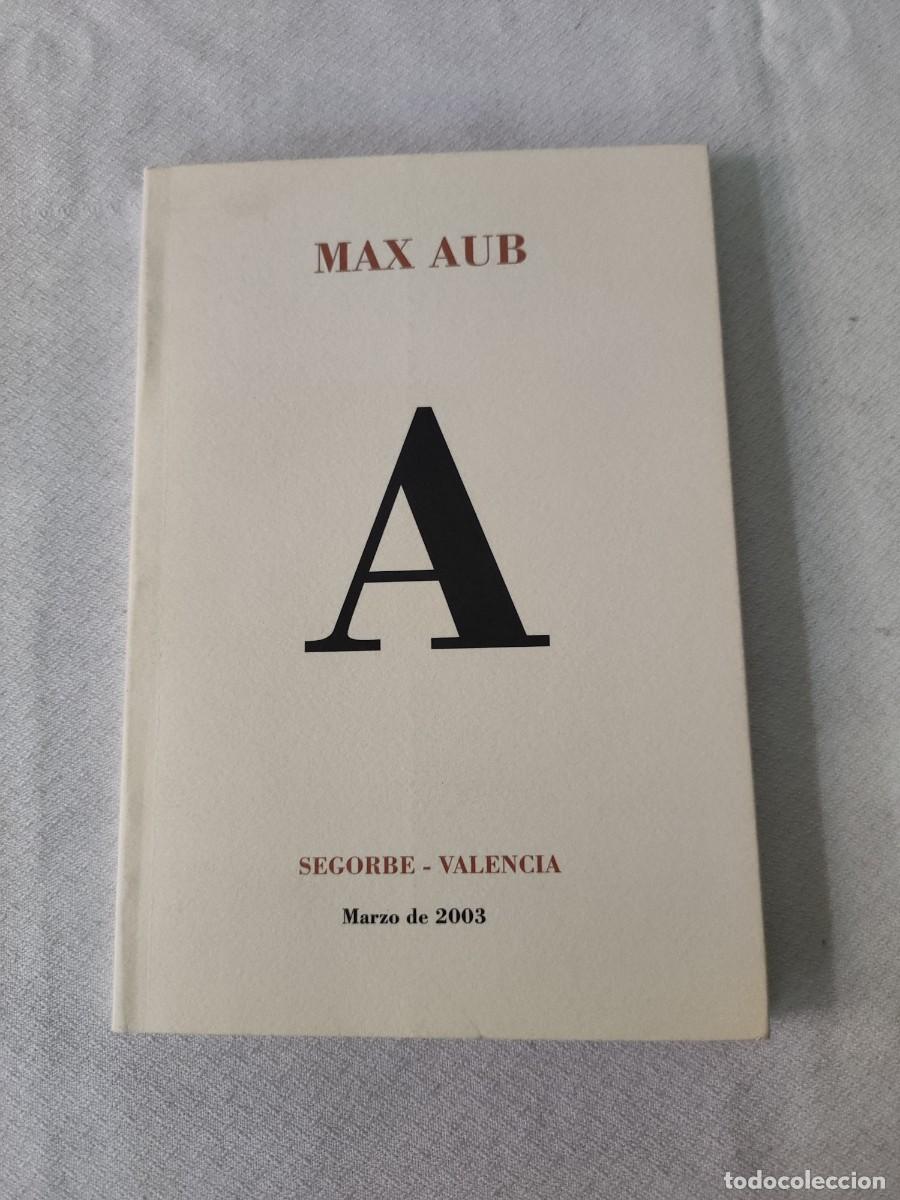 Libros de segunda mano: Max Aub. Segorbe Valencia. 2003. - Foto 1