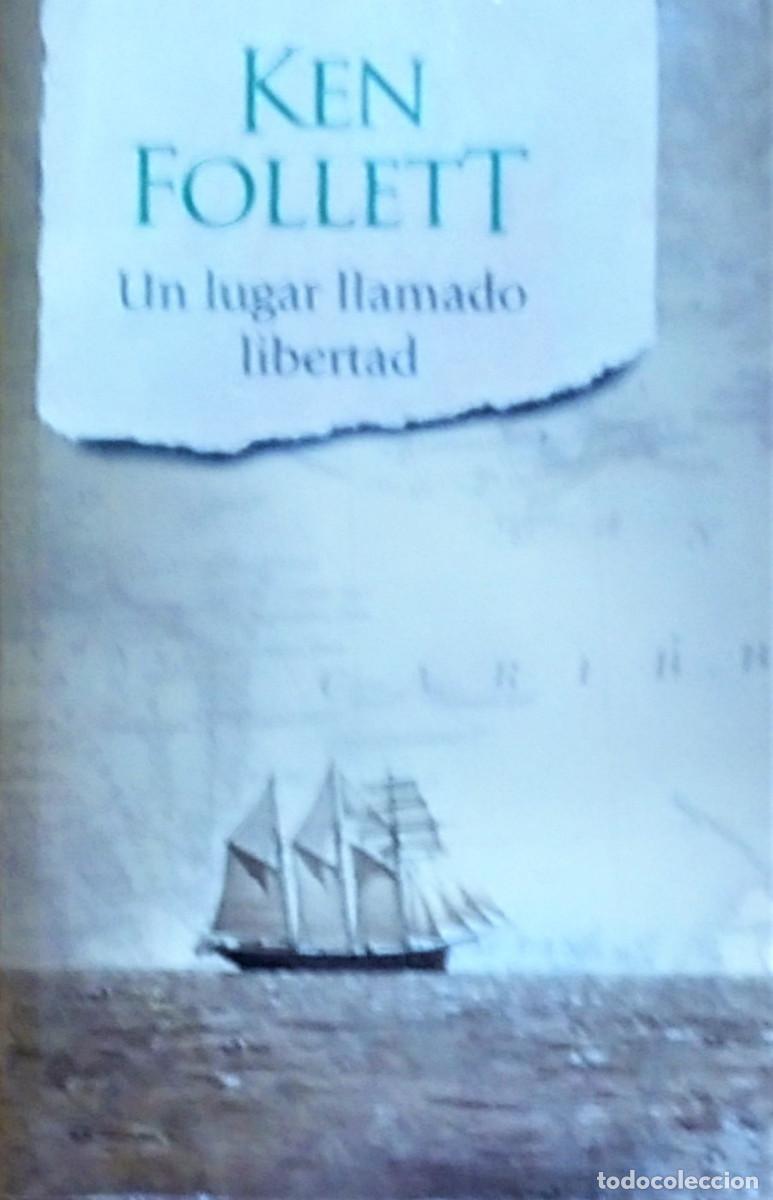 un lugar llamado libertad. ken follett - Compra venta en todocoleccion