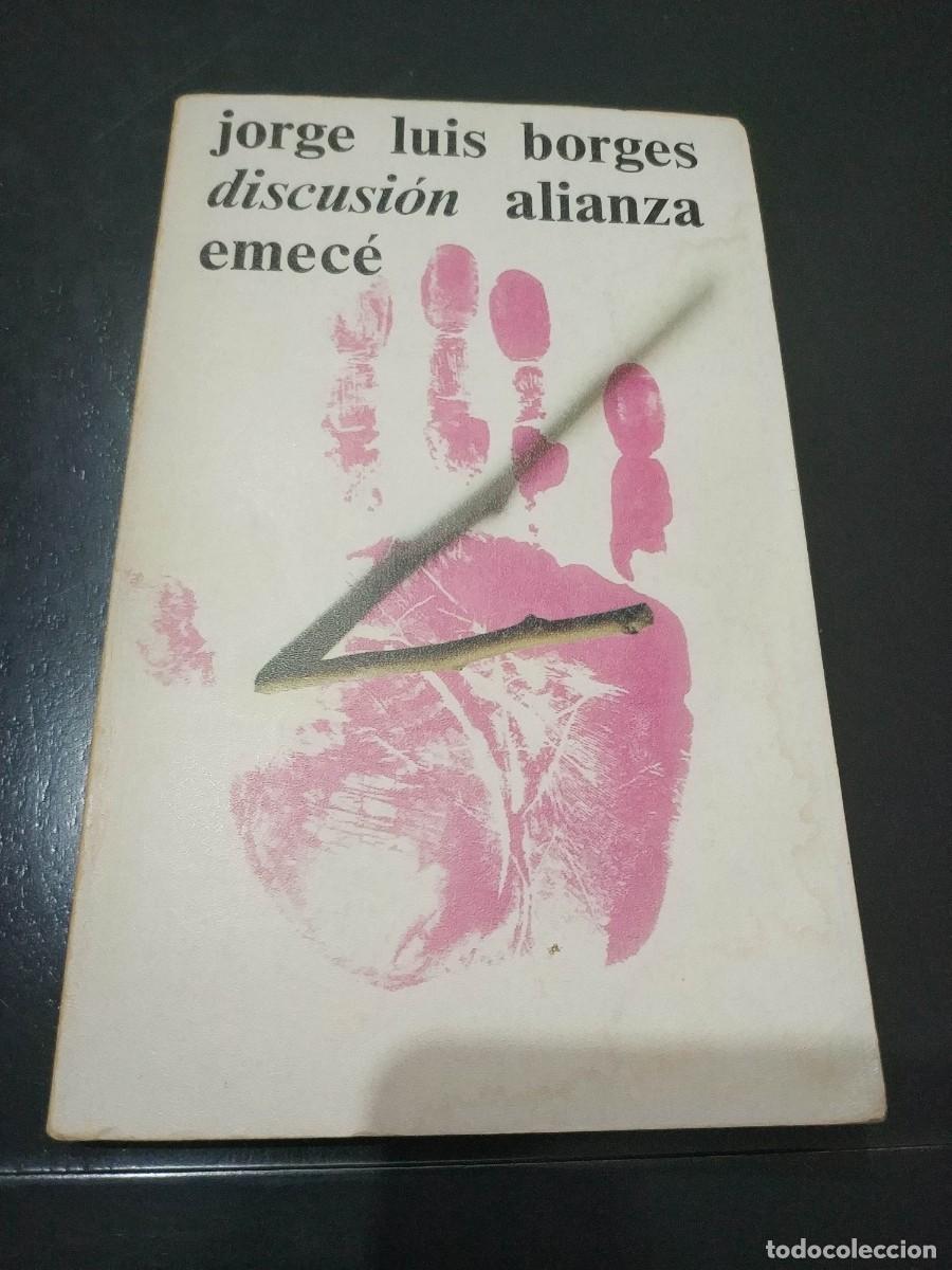 Libros de segunda mano: JORGE LUIS BORGES. DISCUSION - Foto 1