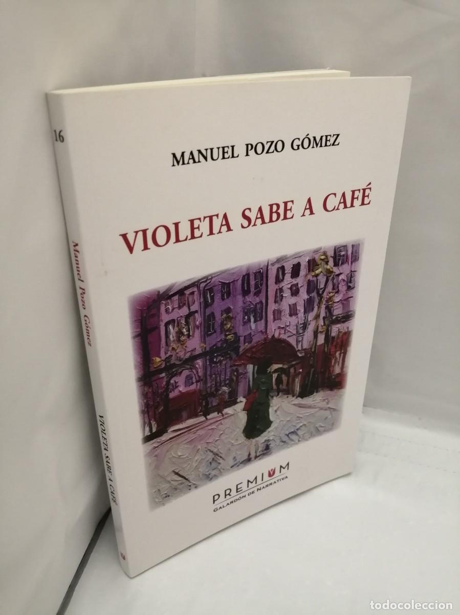 Libros de segunda mano: VIOLETA SABE A CAF&Eacute; (PRIMERA EDICI&Oacute;N) - Foto 3
