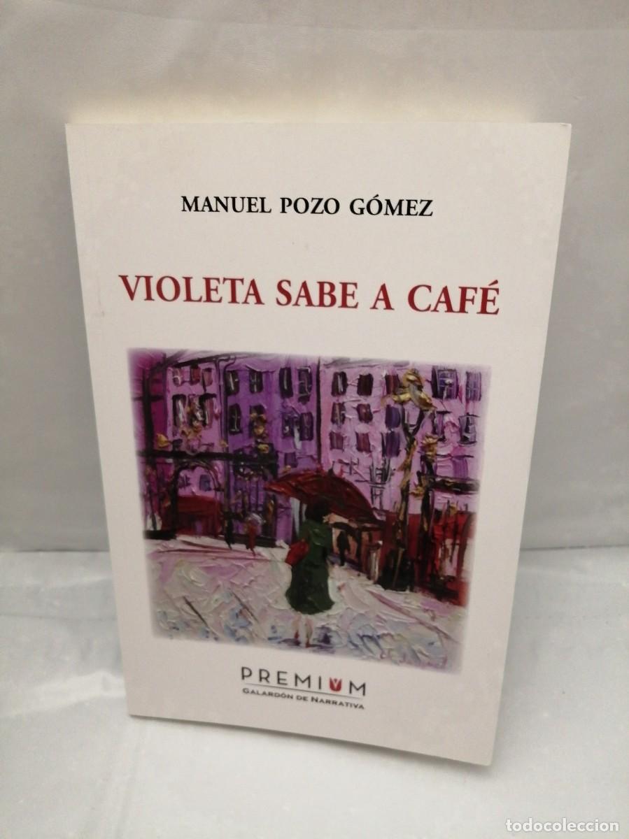 Libros de segunda mano: VIOLETA SABE A CAF&Eacute; (PRIMERA EDICI&Oacute;N) - Foto 1