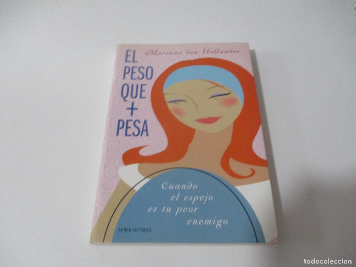 Gebrauchte B&uuml;cher: MARIANA DEN HOLLANDER El peso que + pesa W15484