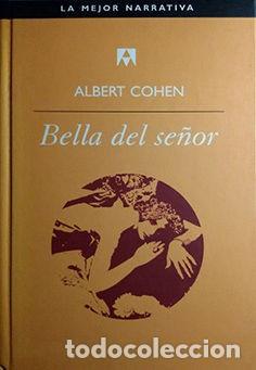 Libros de segunda mano: BELLA DEL SE&Ntilde;OR - ALBERT COHEN - Foto 1