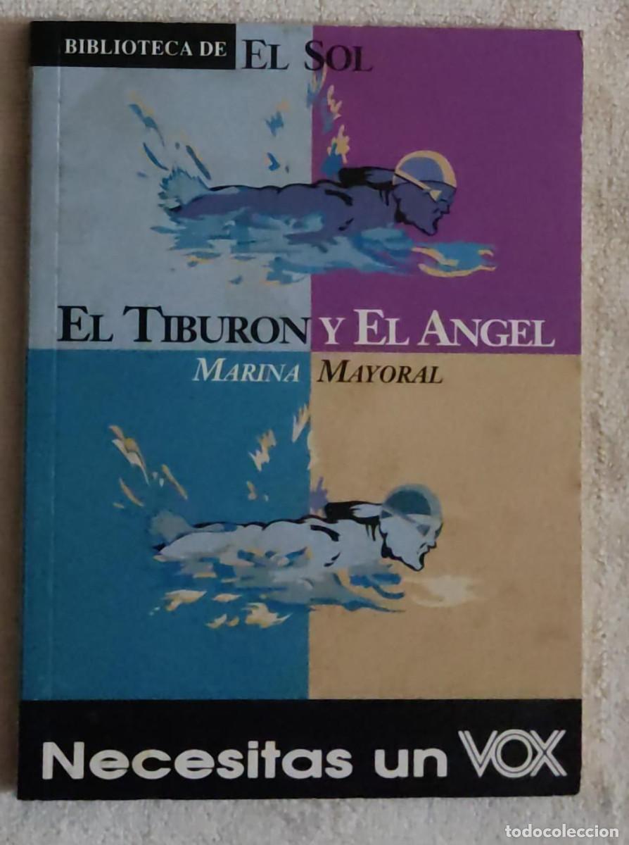 Libros de segunda mano: EL TIBUR&Oacute;N Y EL &Aacute;NGEL. - Foto 1