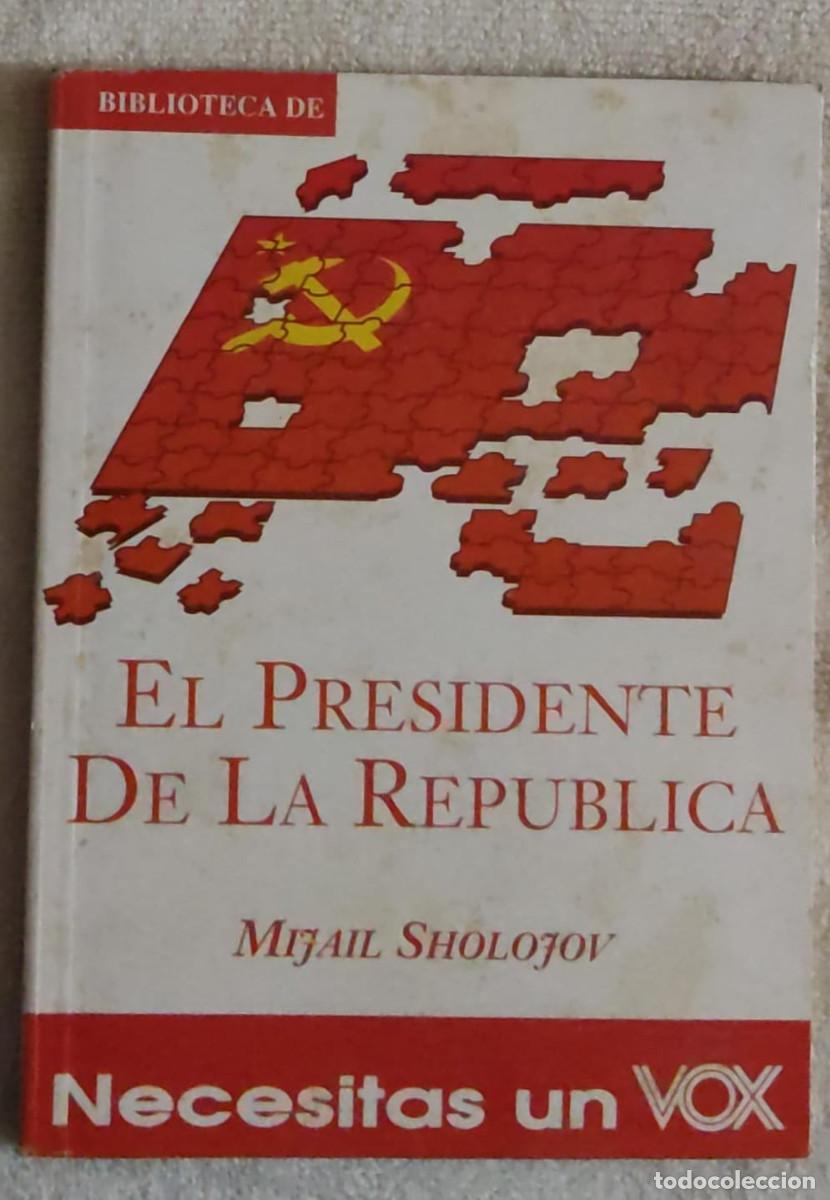 Libri di seconda mano: EL PRESIDENTE DE LA REP&Uacute;BLICA.
