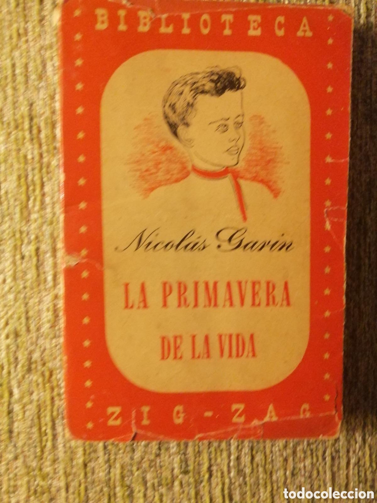 Libros de segunda mano: LA PRIMAVERA DE LA VIDA DE NICOLAS GARIN EDITORA ZIG-ZAG SANTIAGO DE CHILE 1944