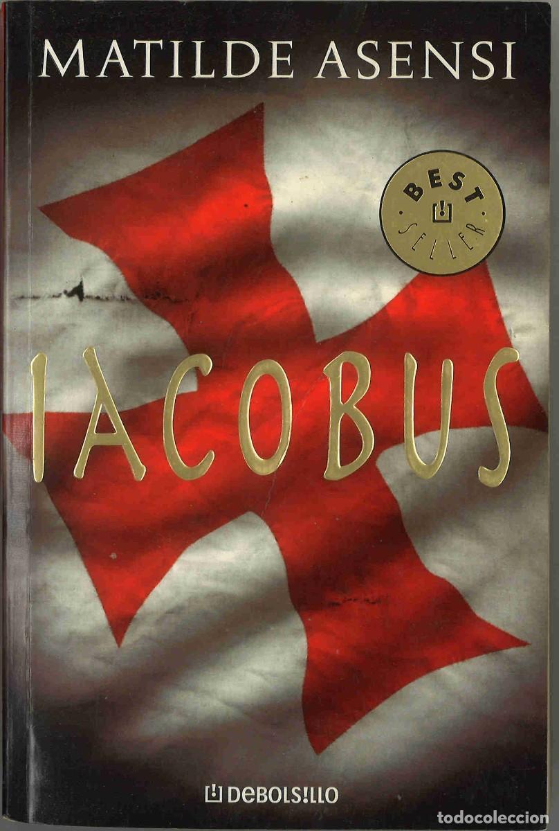Libros de segunda mano: Iacobus. Matilde Asensi. 2004 - Foto 1
