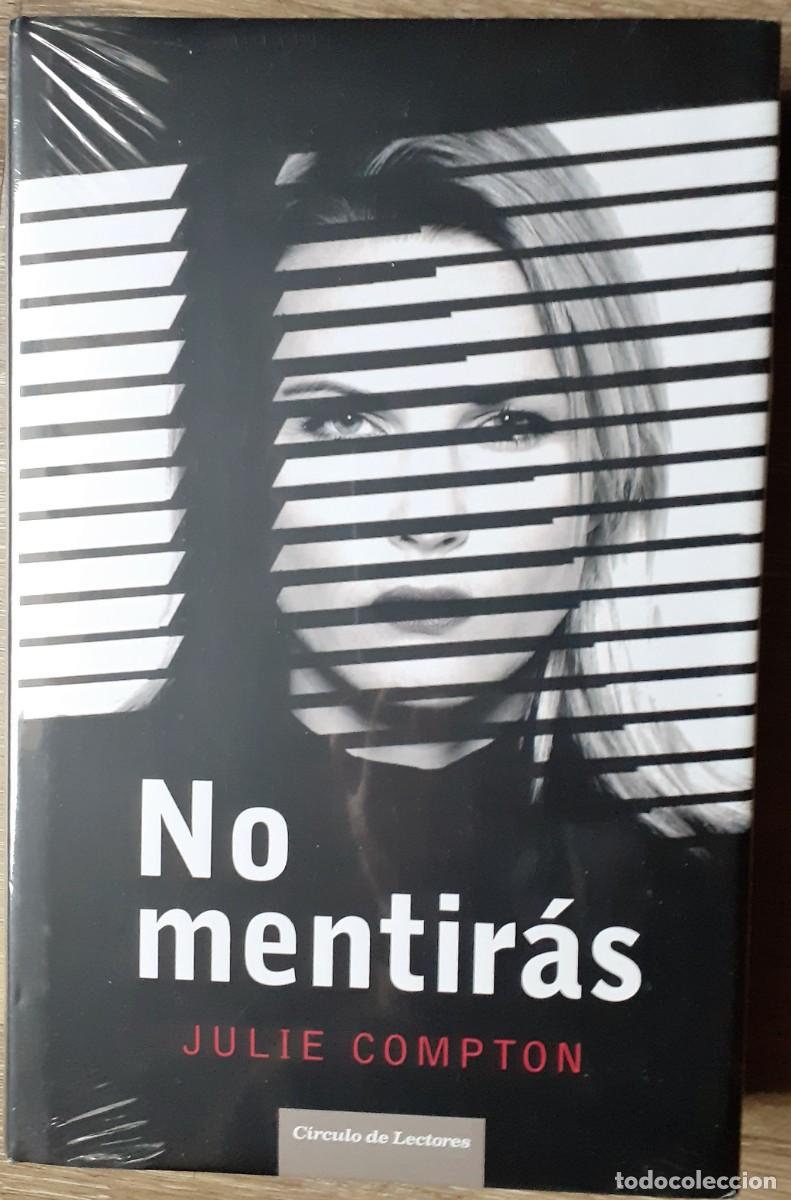 Libros de segunda mano: NO MENTIR&Aacute;S. JULIE COMPTON. C&Iacute;RCULO DE LECTORES - Foto 1