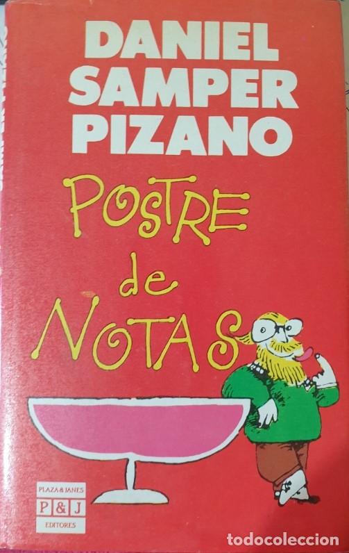 Libros de segunda mano: POSTRE DE NOTAS. - SAMPER PIZANO, Daniel. - Foto 1