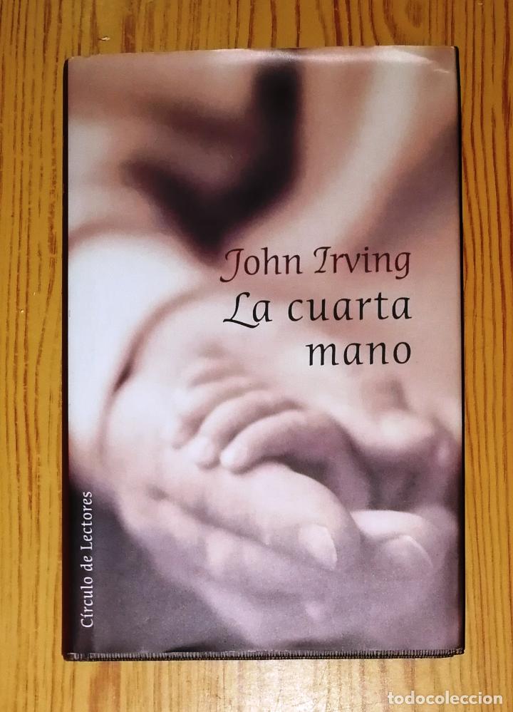 Libros de segunda mano: IRVING, John. La cuarta mano. - C&iacute;rculo de Lectores, 2001 - Foto 1