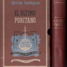 Libros de segunda mano: GEORGE SANTAYANA : EL ÚLTIMO PURITANO (SUDAMERICANA, 1945) PLENA PIEL Y ESTUCHE