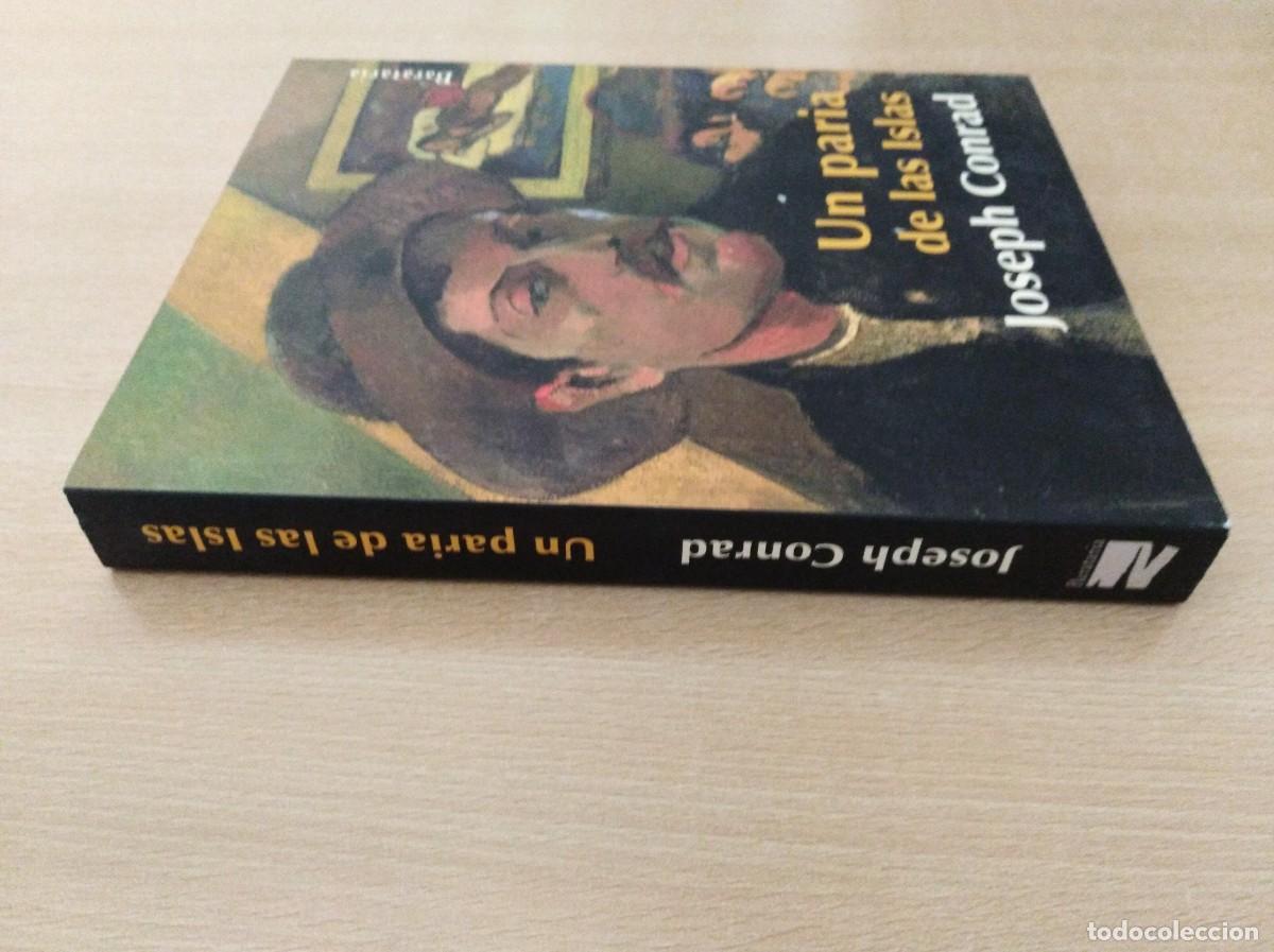 Libros de segunda mano: UN PARIA DE LAS ISLAS. Joseph Conrad - Foto 3