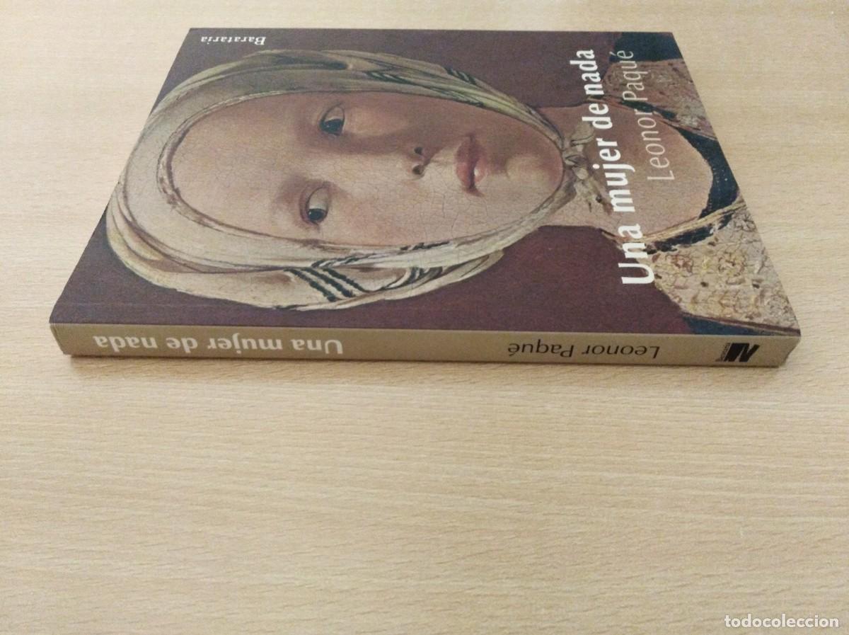 Libros de segunda mano: UNA MUJER DE NADA. Leonor Paqu&eacute; - Foto 3