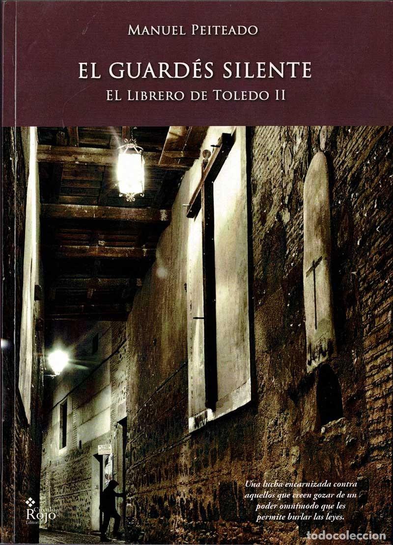 Libri di seconda mano: El Guard&eacute;s Silente. El Librero de Toledo II (dedicado) - Manuel Peiteado