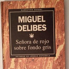 Libros de segunda mano: MIGUEL DELIBES: SEÑORA DE ROJO SOBRE FONDO GRIS. RBA AUTORES DE LENGUA ESPAÑOLA Nº 4. Lote 376401209