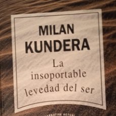 Libros de segunda mano: MILAN KUNDERA: LA INSOPORTABLE LEVEDAD DEL SER. RBA NARRATIVA ACTUAL Nº 3. Lote 376402019