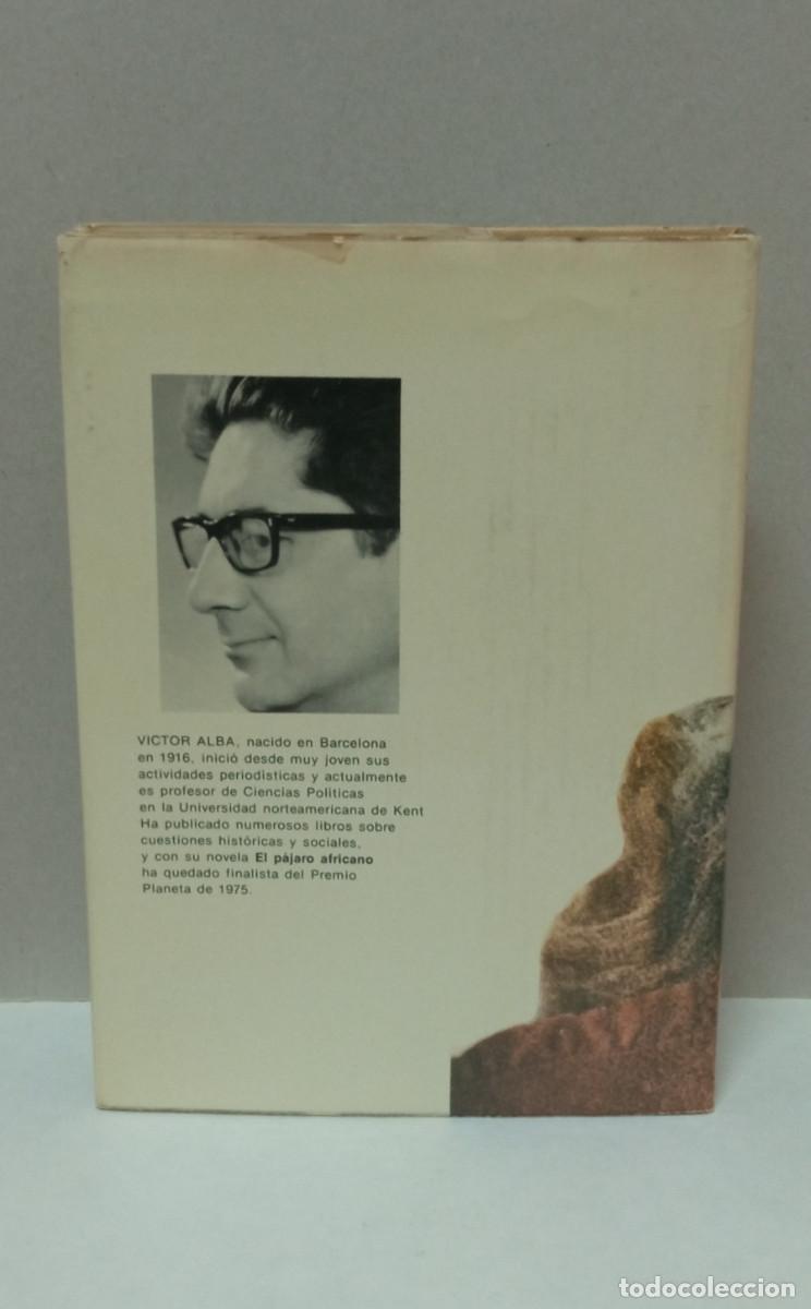 Libros de segunda mano: Libro: El P&aacute;jaro Africano - V&iacute;ctor Alba - Foto 2
