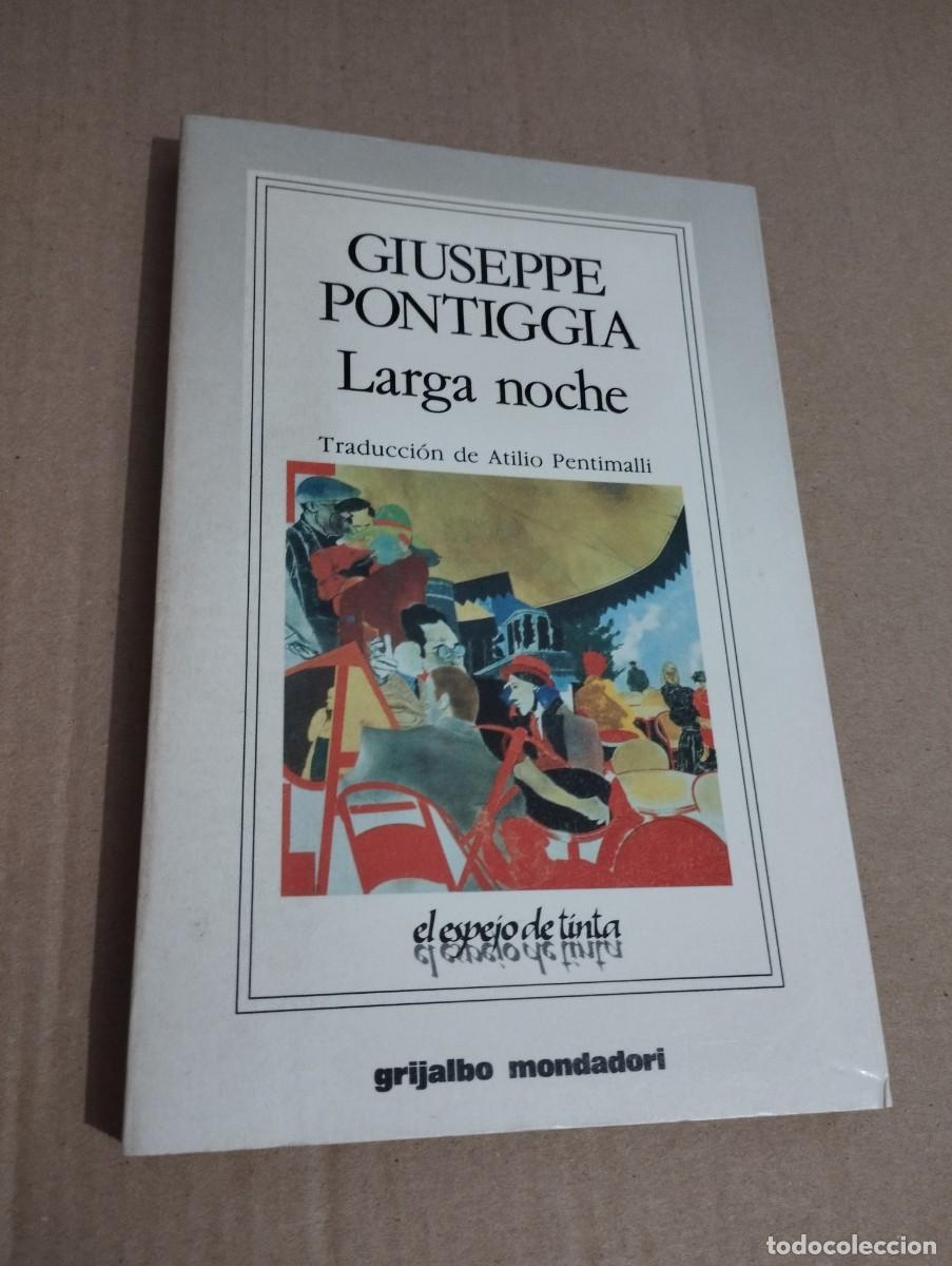 Libros de segunda mano: LARGA NOCHE (GIUSEPPE PONTIGGIA) - Foto 1