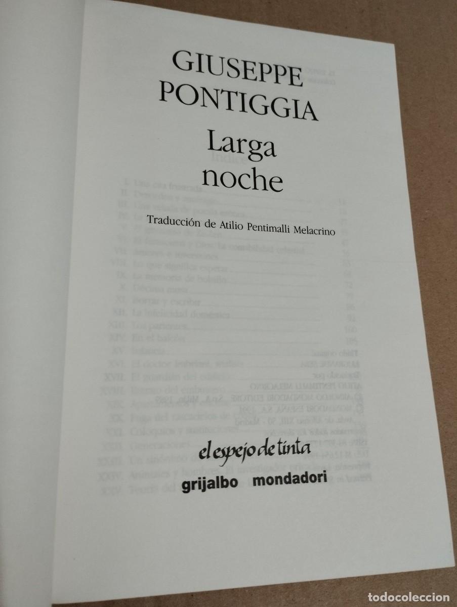 Libros de segunda mano: LARGA NOCHE (GIUSEPPE PONTIGGIA) - Foto 2