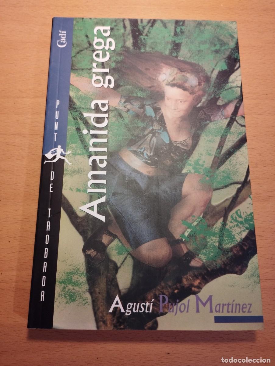 Libros de segunda mano: AMANIDA GREGA (AGUST&Iacute; PUJOL) - Foto 1