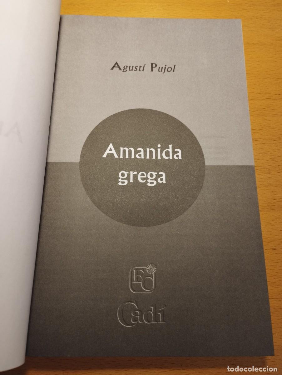 Libros de segunda mano: AMANIDA GREGA (AGUST&Iacute; PUJOL) - Foto 2