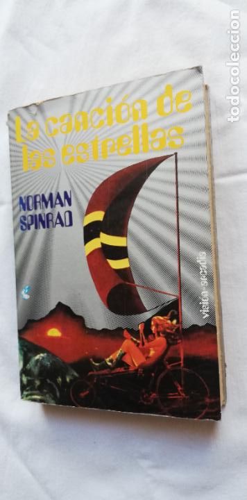 Libros de segunda mano: LA CANCI&Oacute;N DE LAS ESTRELLAS NORMAN SPINRAD - Foto 1