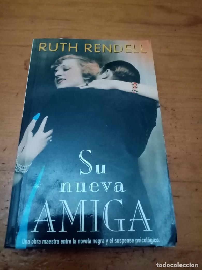 Libros de segunda mano: SU NUEVA AMIGA. RUTH RENDELL - Foto 1