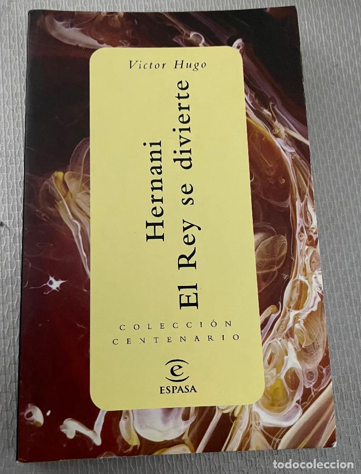 Libros de segunda mano: HERNANI EL REY SE DIVIERTE Victor hugo - Foto 1