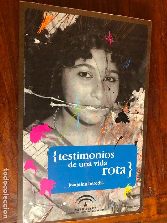 Libros de segunda mano: Testimonio de una vida rota - Joaquina Heredia,Consejeria Igualdad, junta Andalucia