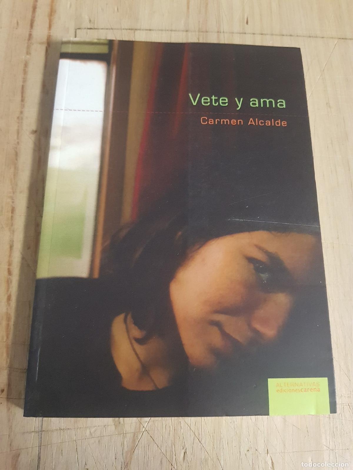 Libros de segunda mano: Vete y ama - Carmen Alcalde - Foto 1