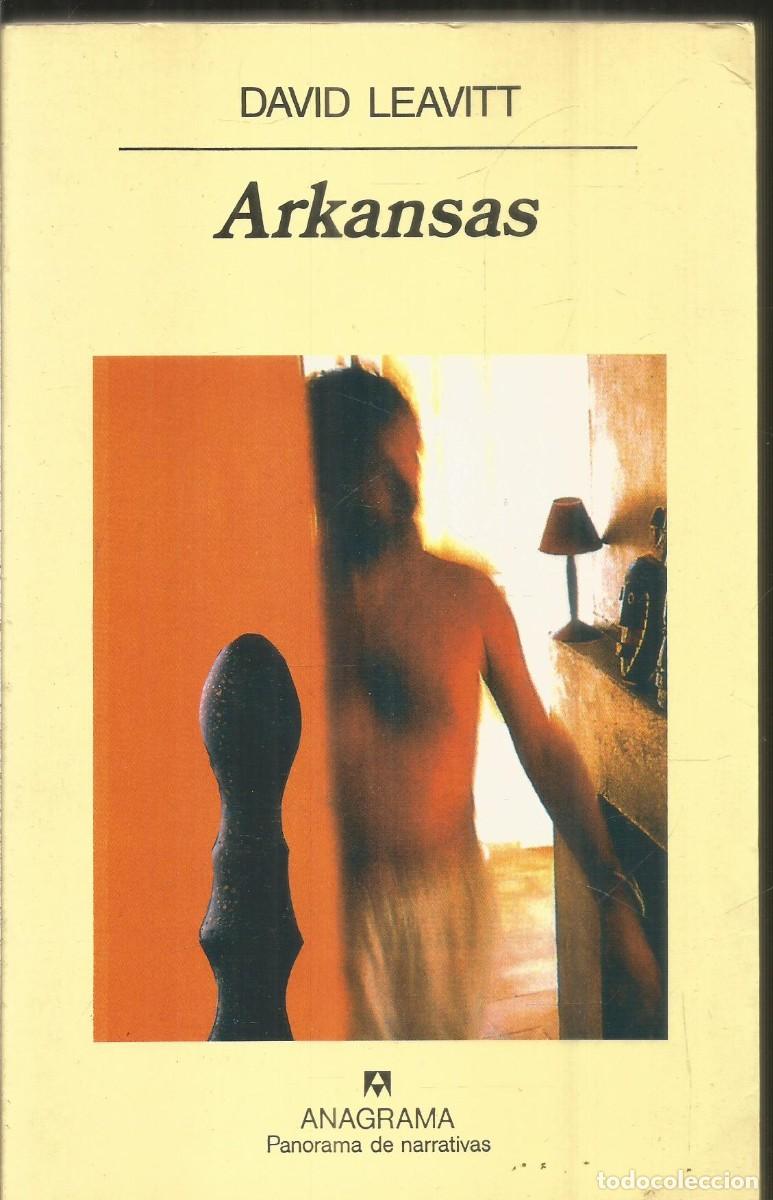 Libros de segunda mano: DAVID LEAVITT. ARKANSAS. ANAGRAMA. - Foto 1