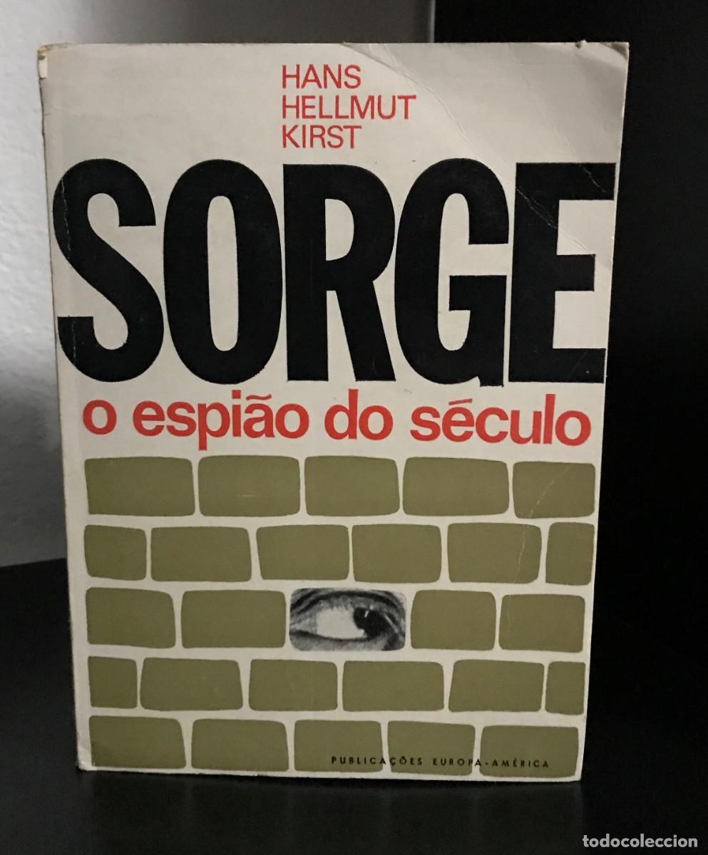 Libros de segunda mano: Sorge, o espi&atilde;o do s&eacute;culo de Hans Hellmut Kirst - Foto 1