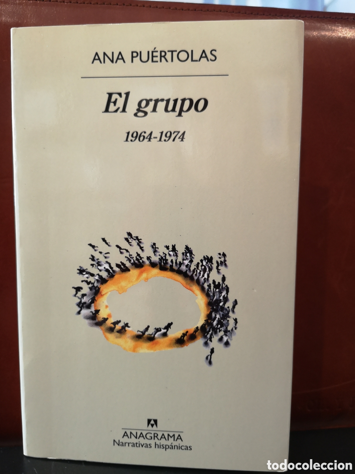 Libri di seconda mano: El grupo 1964-1974. Ana Puertolas.