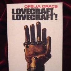 Libros de segunda mano: LOVECRAFT LOVECRAFT ! - OFELIA DRACS - EDICIONS 62 1981. Lote 377674834