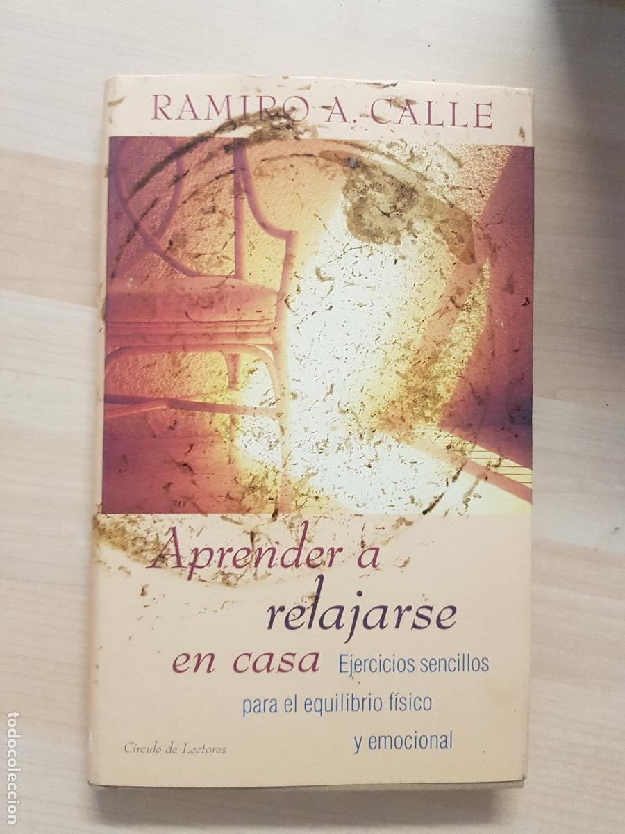 Libros de segunda mano: Aprender a relajarse en casa - Ramiro A. Calle - Foto 1