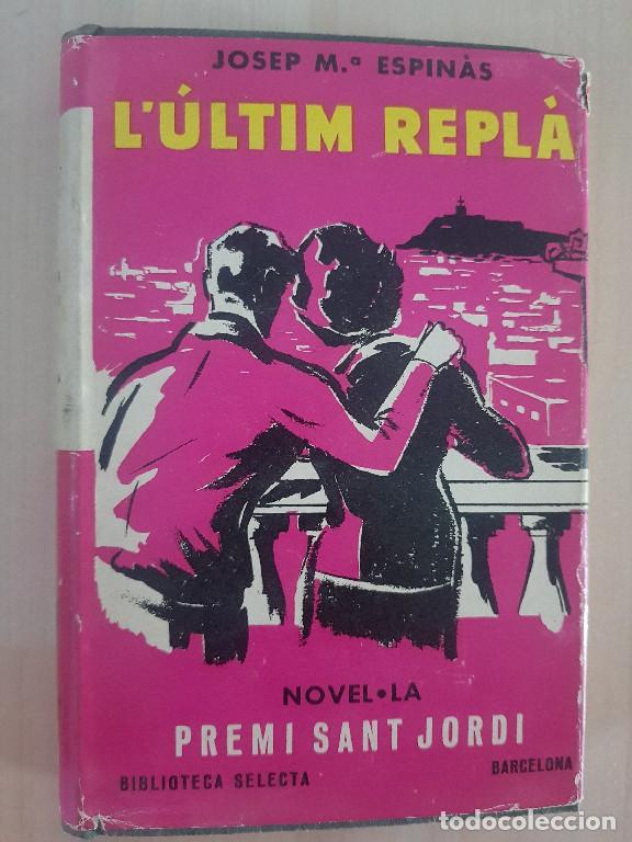 Libros de segunda mano: L&uacute;ltim repl&agrave; - Josep M&ordf; Espin&agrave;s - Foto 1