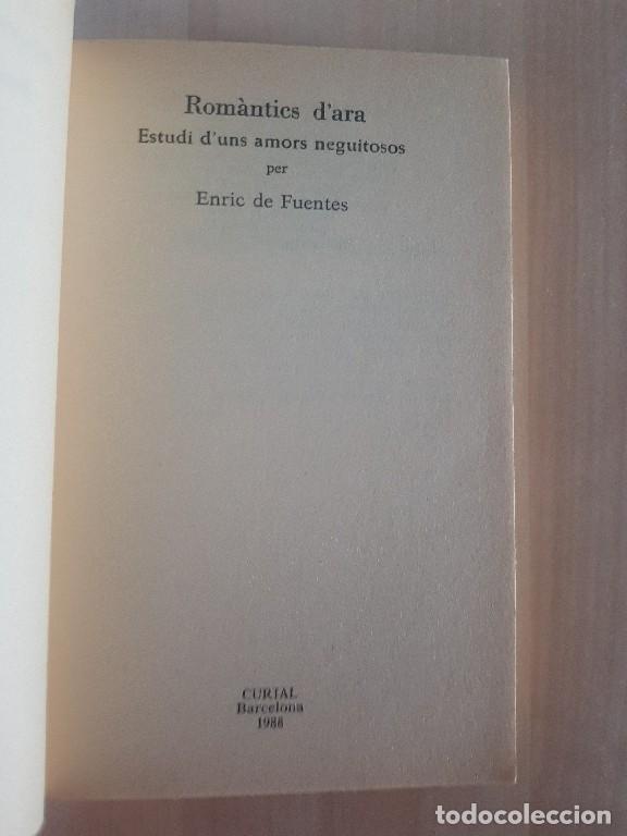 Libros de segunda mano: Rom&agrave;ntics dara - Enric de Fuentes - Foto 4