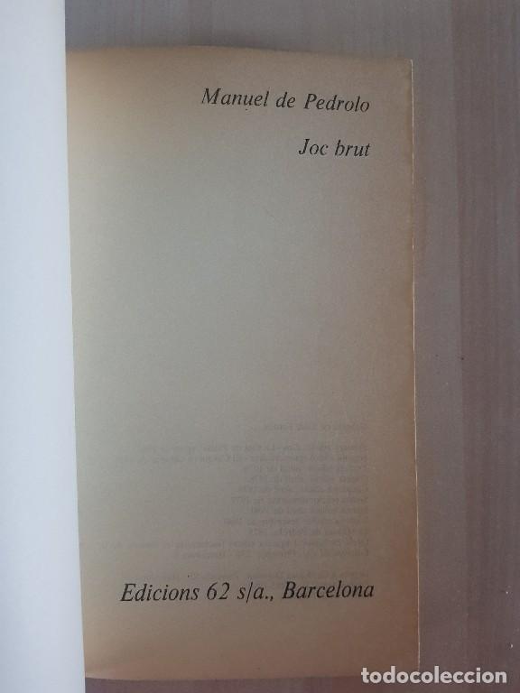 Libros de segunda mano: Joc brut - Manuel de Pedrolo - Foto 4