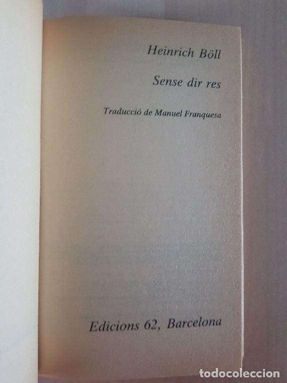 Libros de segunda mano: Sense dir res - Heinrich B&ouml;ll - Foto 4