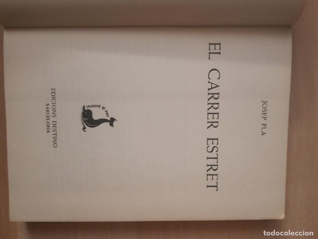 Libros de segunda mano: El carrer estret - Josep Pla - Foto 4