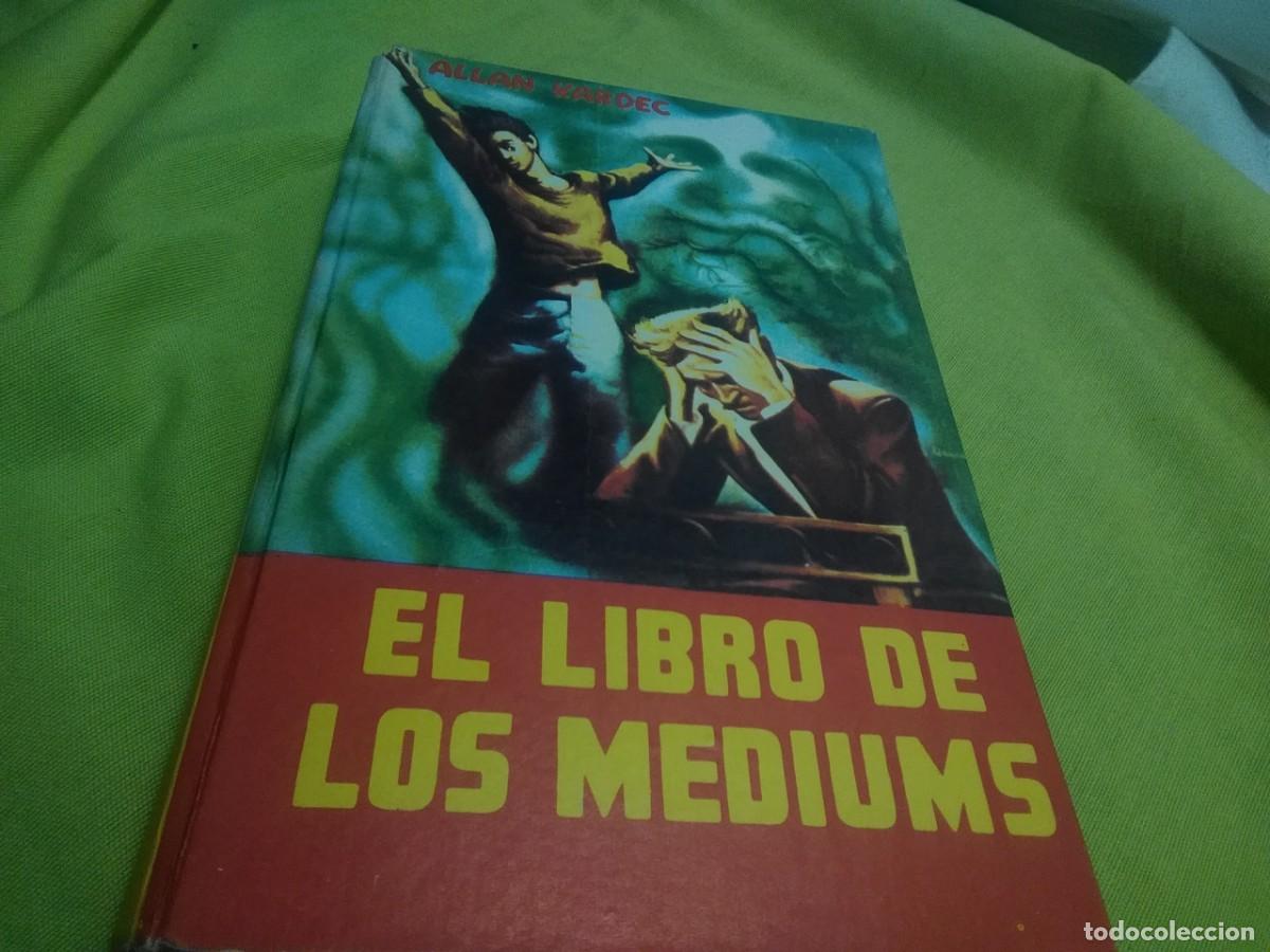 Libros de segunda mano: EL LIBRO DE LOS MEDIUMS - Foto 1