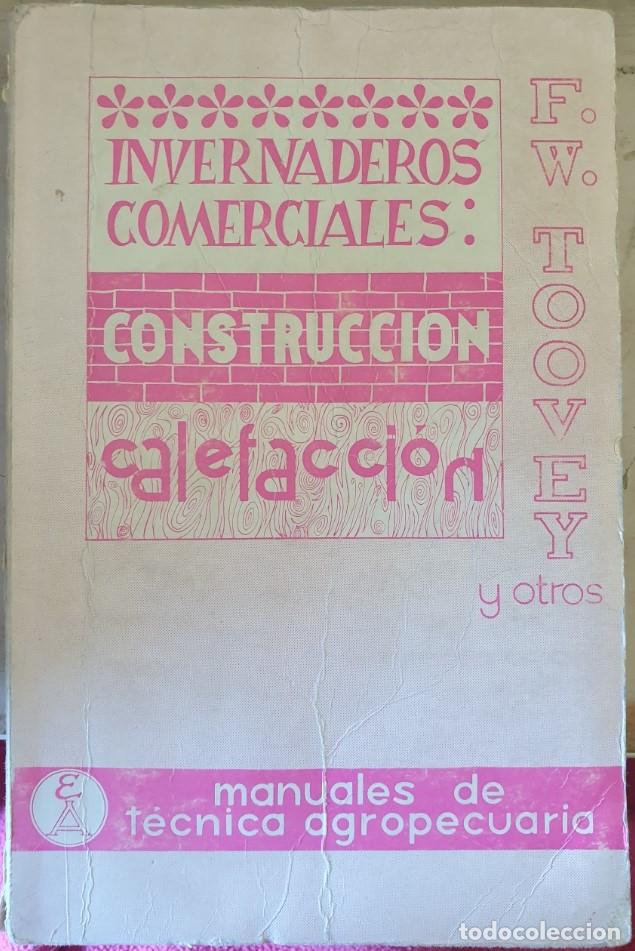 Gebrauchte B&uuml;cher: INVERNADEROS COMERCIALES: CONSTRUCCION Y CALEFACCION. - TOOVEY Y OTROS, F.W.