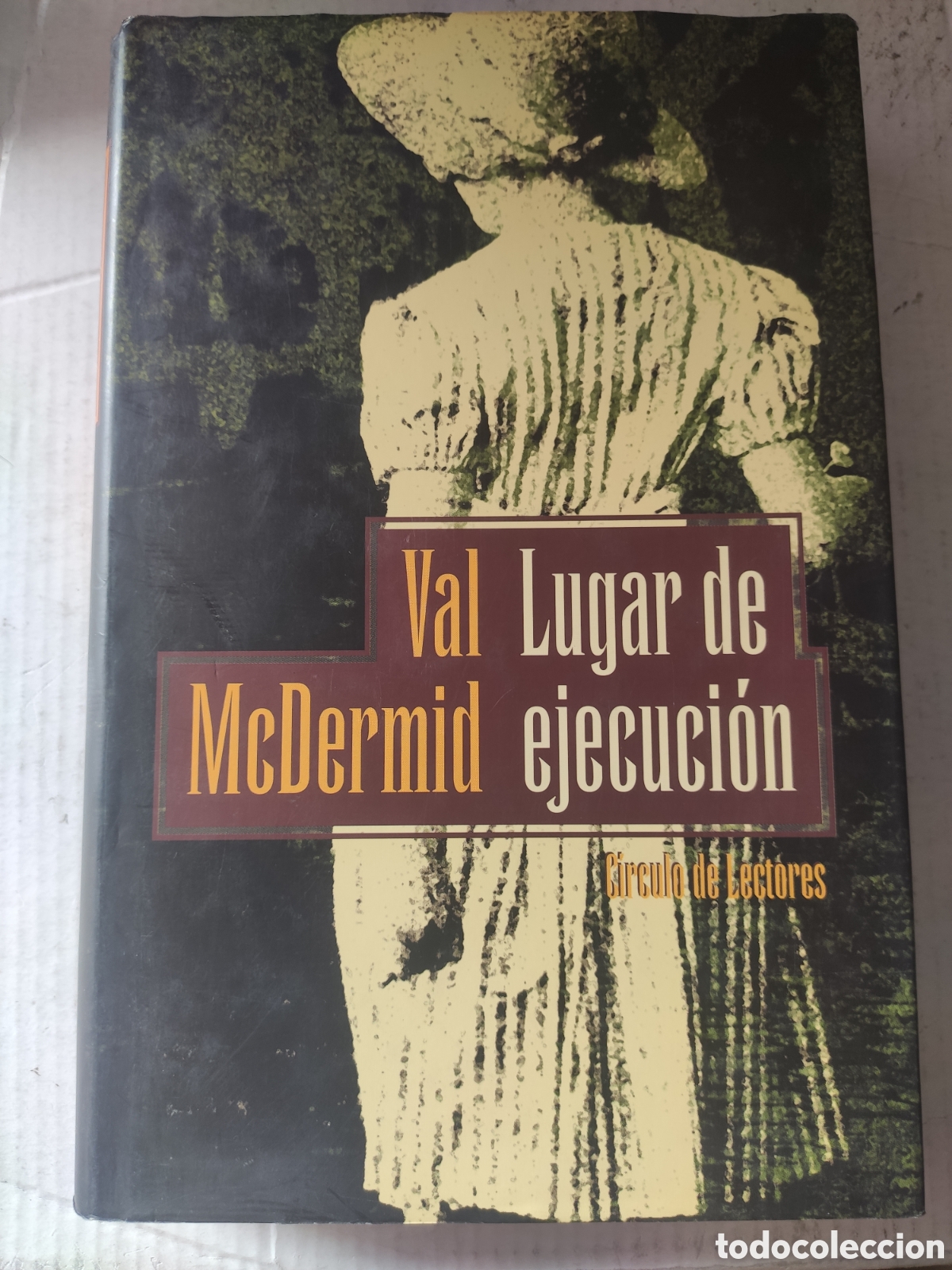Libros de segunda mano: LUGAR DE EJECUCION. VAL MCDERMIND. TAPAS DURAS - Foto 1