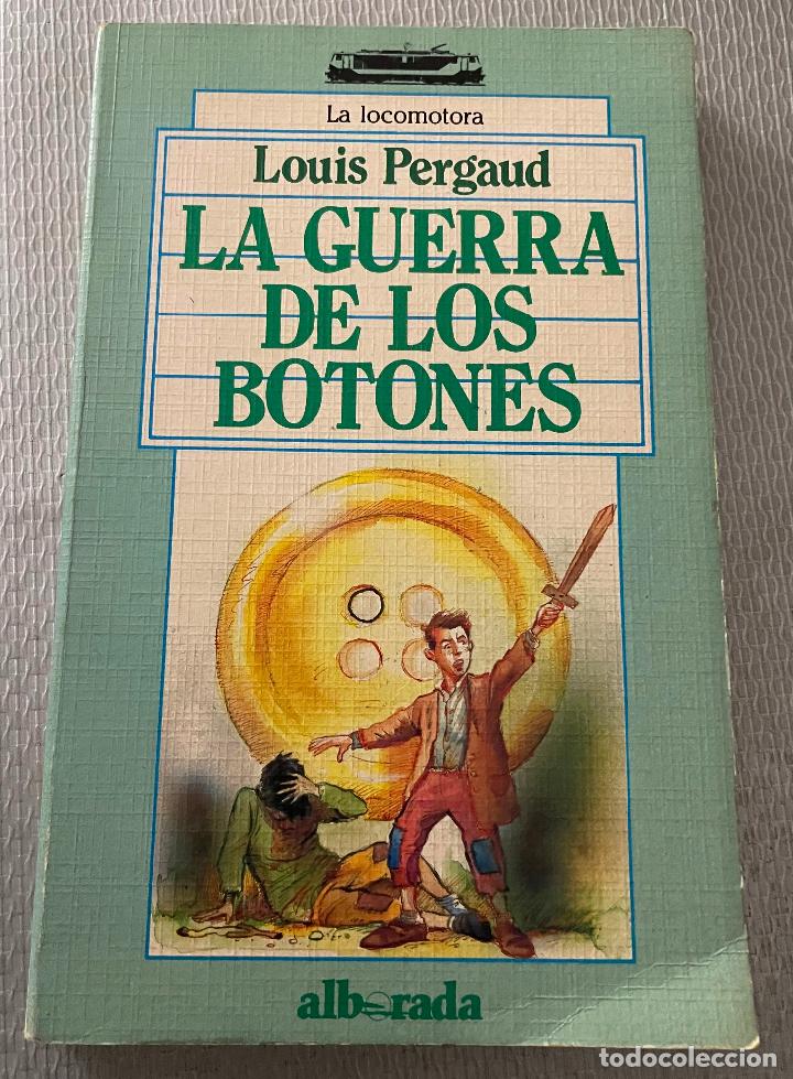 Libros de segunda mano: LA GUERRA DE LOS BOTONES Louis Pergaud - Foto 1